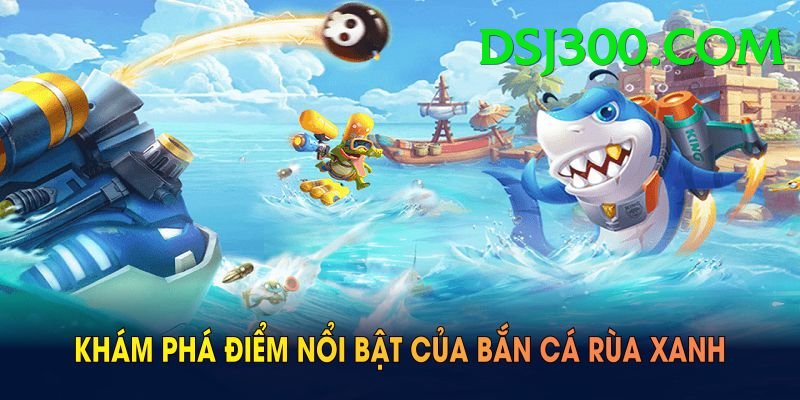 Game Bắn Cá Đổi Thưởng - Trải nghiệm tuyệt vời